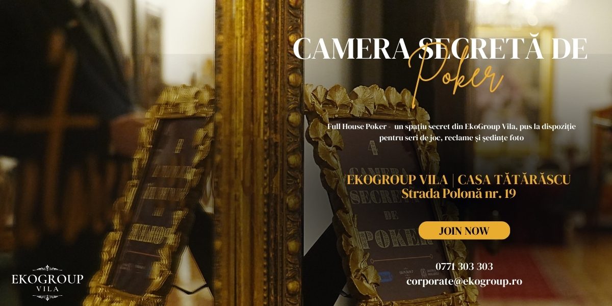 Masa de poker în intimitatea unei camere secrete: Full House Poker la Casa Tătărescu